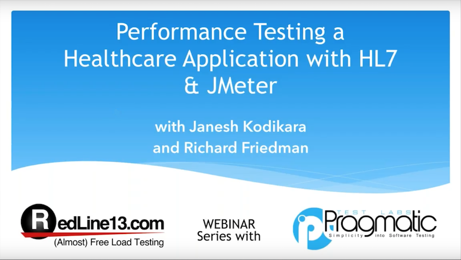 RedLine13 Webinar Performance Testing a healthcare application with HL7 & JMeter