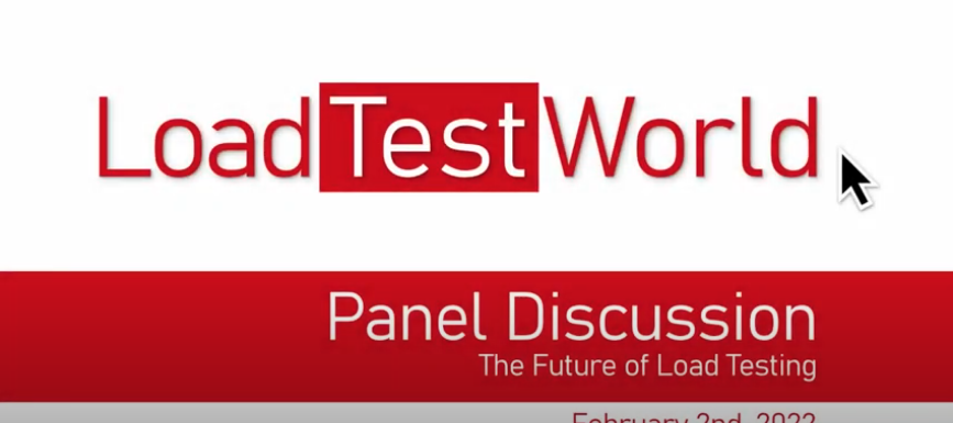 Panel discussion on the future of load testing